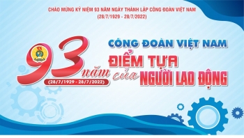 Tự hào 93 năm công đoàn Việt Nam