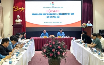 Tổng Liên đoàn Lao động Việt Nam tổ chức Hội nghị đánh giá tình hình thi hành Điều lệ Công đoàn Việt Nam