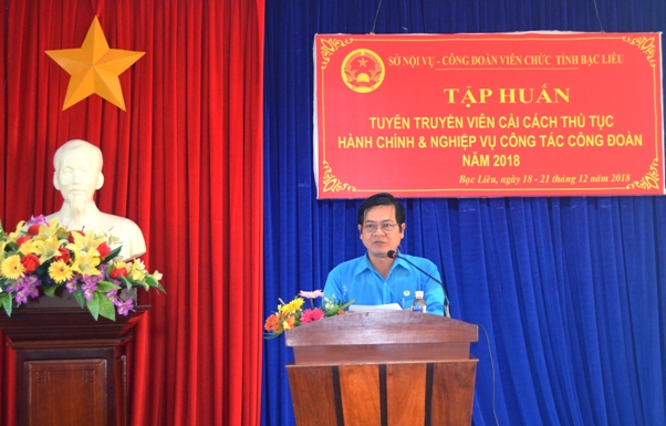 CĐVC tỉnh Bạc Liêu tổ chức tập huấn tuyên truyền viên cải cách thủ tục hành chính và nghiệp vụ công tác công đoàn năm 2018