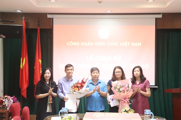 Công đoàn Viên chức Việt Nam tổ chức Lễ công bố quyết định về công tác cán bộ