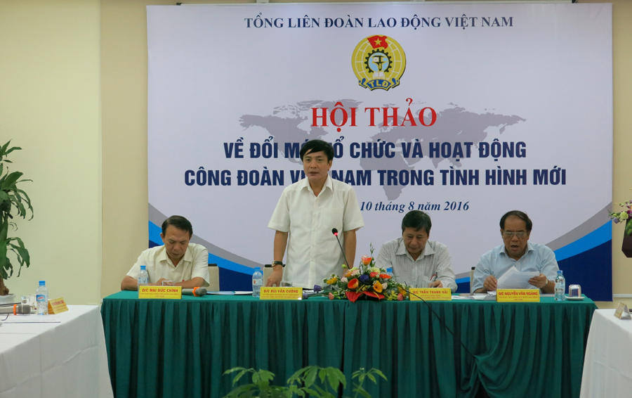 Tổng LĐLĐ Việt Nam tổ chức hội thảo về đổi mới tổ chức và hoạt động Công đoàn Việt Nam trong tình hình mới