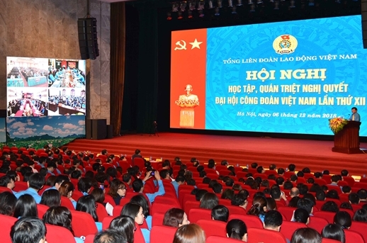 Tổng Liên đoàn Lao động Việt Nam: Tổ chức Hội nghị trực tuyến toàn quốc học tập, quán triệt Nghị quyết Đại hội XII Công đoàn Việt Nam
